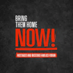 bring them home now hostages and missing families forum